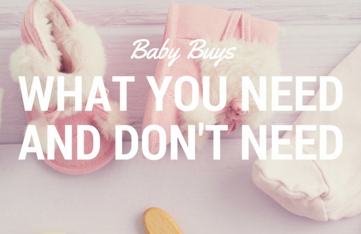 what do you need for a baby